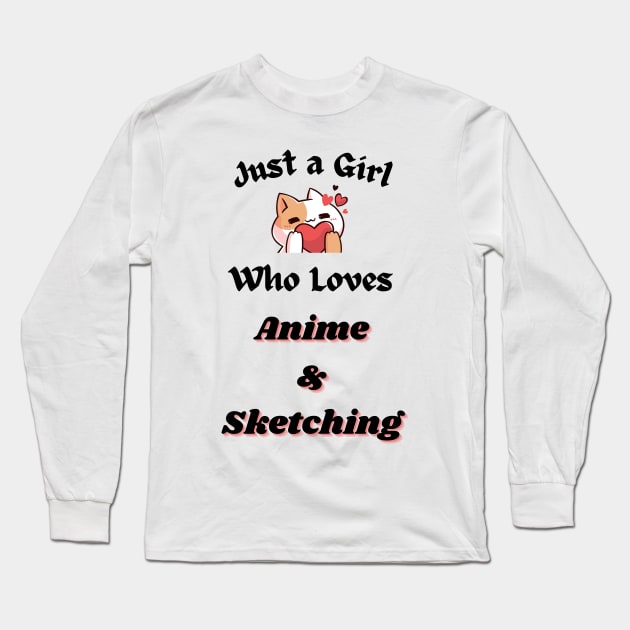 Just A Girl Who Loves Anime and Sketching Wonderful Long Sleeve T-Shirt by Tee Shop